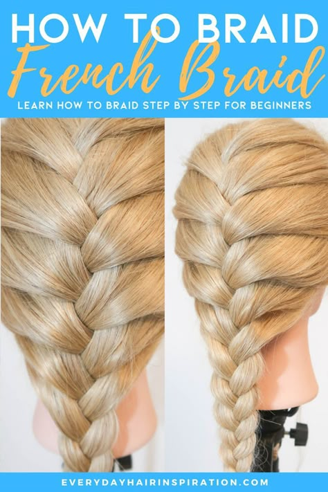 How to french braid step by step French Braids Step By Step, French Braid Tutorial, Easy French Braid, How To Braid Hair, Braids Tutorial Easy, How To French Braid, Braid French, Hair For Beginners, Braid Your Own Hair