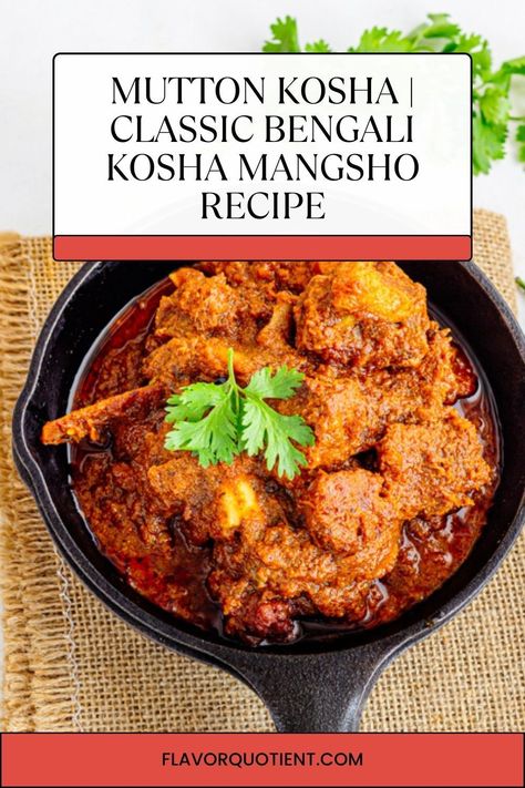 Presenting the quintessential mutton kosha recipe from a classic Bengali kitchen only for you to devour on your cheat-meal days! But do remember that moderation is the key! Kosha Mangsho Recipe, Mutton Kosha, Bengali Recipe, Tandoori Lamb, Mutton Recipe, Goat Recipes, Indian Dinner, Mutton Recipes, Lamb Curry