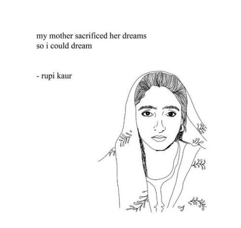 Rupi Kaur Quotes, Honey Quotes, Mom In Heaven Quotes, Rupi Kaur, Teaching Inspiration, Wedding Quotes, Writing Poetry, Strong Quotes, Mother Quotes