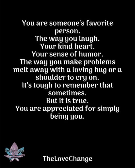 ✨🌟 You are someone's favorite person! 💖 Your laughter lights up the room, your kindness melts hearts, and your hugs make everything better. 🤗💕 Remember, you are appreciated just for being YOU! Keep shining! ✨💫 #YouMatter #spreadlove #laugh #favouriteperson #fyp #fypagee😘😘 You Are Appreciated Quotes, I Appreciate You Quotes For Him, Think Of You Quotes Support, Hugs Make Everything Better, I Appreciate You Quotes, Appreciate You Quotes, Thank You Card Sayings, Be Excellent To Each Other, Mentor Quotes