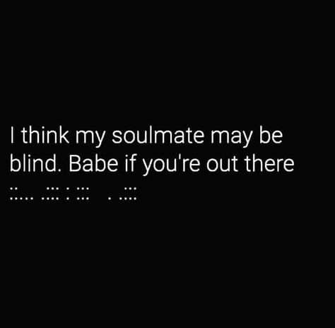 Hahahahaha! Soulmate Memes Funny, Soulmate Funny, Future Soulmate, Crazy Humor, My Soulmate, Soulmate Quotes, Funny Captions, Funny Words, Funny Love