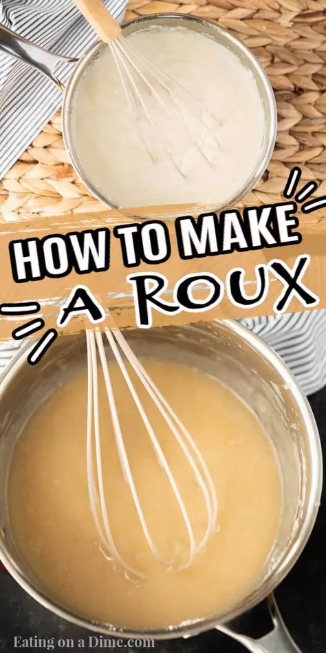 Learn how to make a roux that is perfect for gravy and for cheese soup. Learn this basic kitchen skill of how to make a roux. You will love this cooking basics. #eatingonadime #cookingbasics #howtomakearoux #roux Making A Roux For Soup, How To Make Rue For Gravy, Cheese Rue Sauce, Making A Rue, How To Make A Roux For Soup, How To Make A Roux Sauces, Easy Roux Recipe, How To Make A Rue, Roux Soup