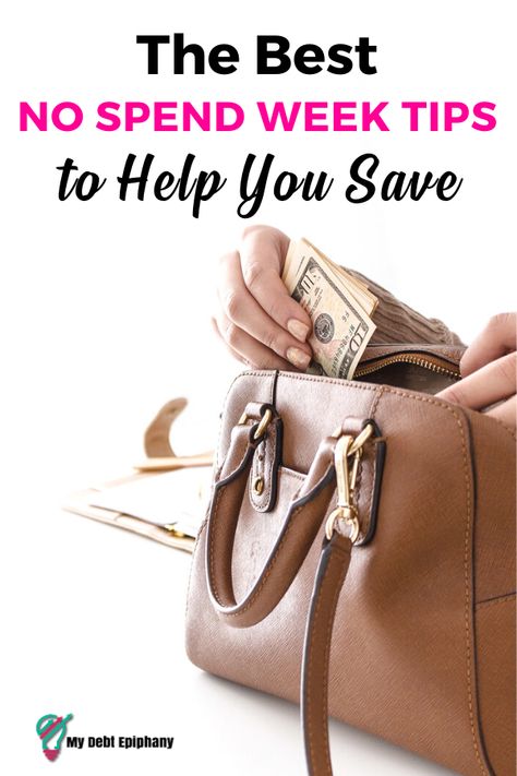 Best No Spend Week Tips to Help You Save my debt epiphany Money Challenges, Best Way To Save Money, Lifestyle Advice, Living Frugal, Setting Up A Budget, No Spend, Money Savvy, Way To Save Money, Living Simply