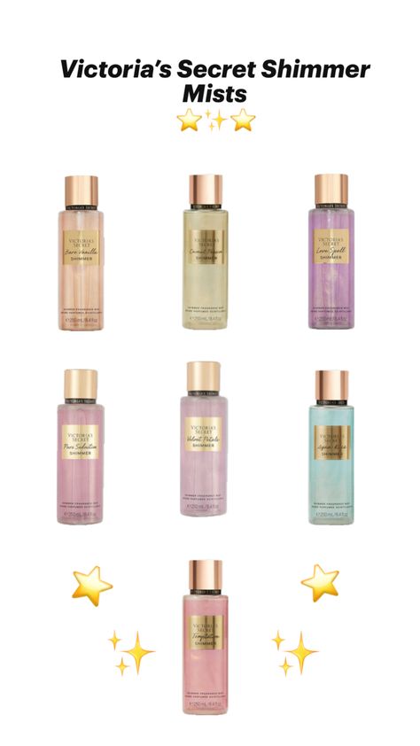 all shimmer mists from VS Victoria Secret Body Mist, Victoria's Secrets, Victoria Secret Body, Victoria Secrets, Body Mist, Glow Up?, Victoria Secret, Sephora, Victoria’s Secret