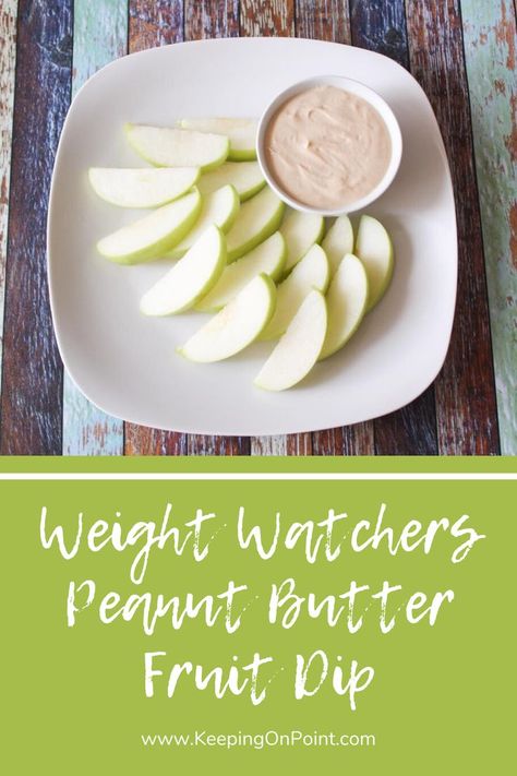 Peanut Butter Fruit Dip, Pb2 Recipes, Weight Watchers Meals Dinner, Keeping On Point, Fruit Dips, Butter Fruit, Peanut Butter Dip, Weight Watchers Plan, Weight Watchers Meal Plans