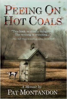 Peeing on Hot Coals by Pat Montandon Hot Coals, Bible Belt, Book Bucket, Best Books To Read, Coming Of Age, Book Nooks, I Love Books, The Devil, Great Books