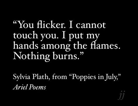 Poems About July, Sylvia Plath Poems Ariel, Goat Quotes, Sylvia Plath Poems, Plath Poems, Punch Lines, Sylvia Plath Quotes, July Quotes, American Poetry