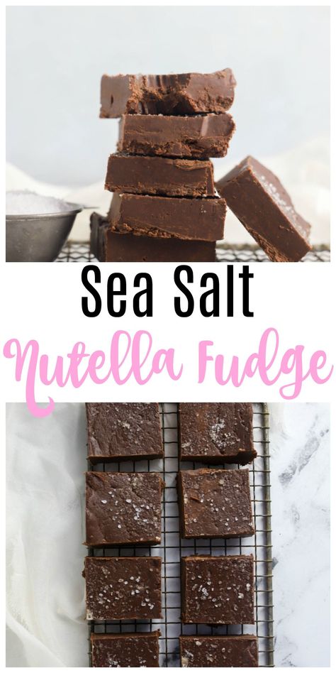 Basic Fudge Recipe, Sea Salt Fudge, Nutella Fudge, Easy Fudge, Homemade Fudge Recipes, Microwave Fudge, Nutella Desserts, Fudge Recipes Easy, Homemade Fudge