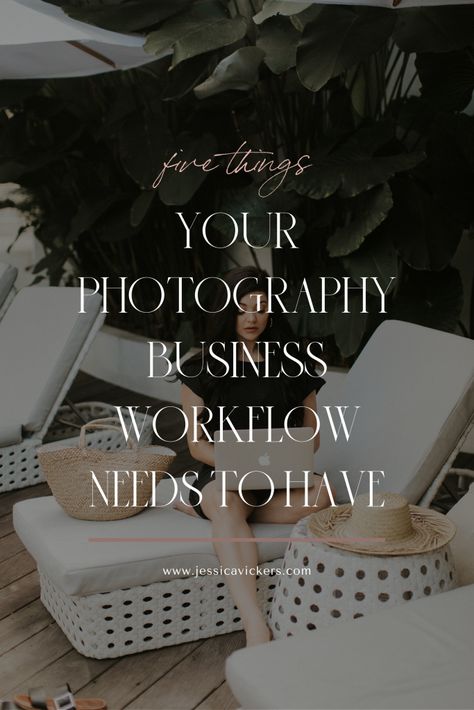 5 Things Your Photography Business Workflow Needs To Have | jessicavickers.com Hobby Photography Ideas, Business Workflow, How To Learn Photography, Planner Photoshoot, Photography Marketing Ideas, Wedding Photography Marketing, Photography Business Plan, Photography Workflow, Education Photo