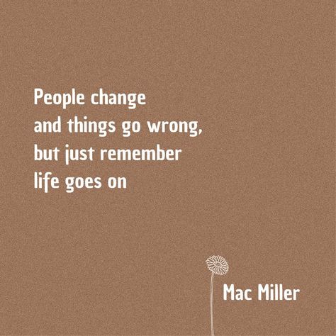 Max Miller Lyric Tattoo, Mac Miller Sayings, Best Mac Miller Quotes, Mac Miller Graduation Quotes, Yearbook Quotes Aesthetic, Mac Miller Song Tattoo, Mac Miller Lyrics Aesthetic, Mac Miller Song Quotes, Max Miller Quotes