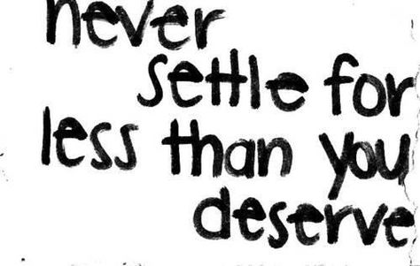 Deserving. Life Quotes Love, Words Worth, Quotes About Moving On, Silver Lining, Some Words, Note To Self, Good Advice, Image Quotes, The Words