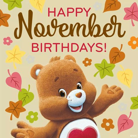 Care Bears ❤ Happy November Birthdays 🍃🍁🍂 Birthday Clip Art Free, Happy Birthday Month, Birthday Clip Art, Facebook Birthday, Happy Birthday Clip Art, Birthday Clip, November Baby, Monthly Baby Pictures, Care Bears Cousins