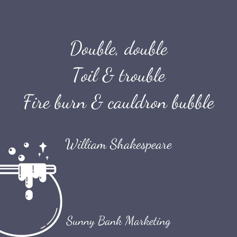 Potion Quotes, England Autumn, Double Double Toil And Trouble, Magical Potion, Fall Quote, Marketing Events, Toil And Trouble, Events Design, Shakespeare Plays