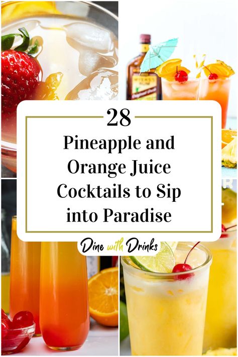 Collage of 4 pineapple and orange juice cocktails. Orange Alcoholic Drinks, Pineapple Juice Cocktails, Juice Cocktail Recipes, Pineapple Cocktail Recipes, Drinks With Pineapple Juice, Orange Juice Cocktails, Orange Juice And Vodka, Orange Juice Drinks, Juice Cocktails