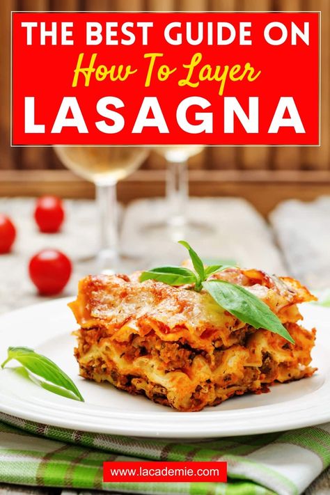 How to Layer Lasagna: Step-by-Step Guide 2024 Layer Lasagna How To, How To Make A Lasagna, Layer Lasagna, Different Types Of Lasagna, Layering Lasagna How To, How To Layer Lasagna With Ricotta, How Do You Layer Lasagna, Lasagna Layers, How To Make Lasagna Step By Step