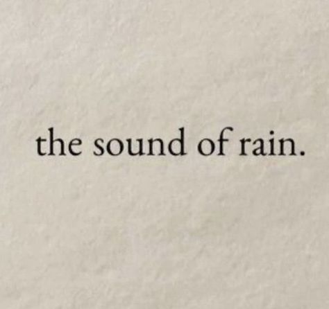 They Quotes, The Sound Of Rain, Flipagram Instagram, Sound Of Rain, Aesthetic Words, Word Tattoos, Quote Aesthetic, Pretty Words, The Sound