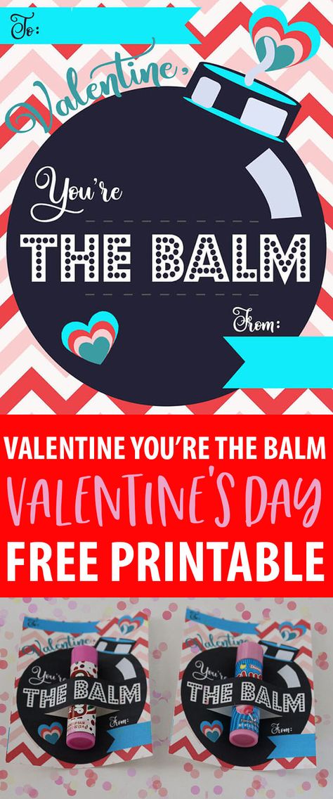 Download this free Valentine's Day Printable. This printable says "You're The Balm Valentine" and is designed to add your favorite chapstick for a Valentine's Day gift your teacher and classmates will love! You’re The Balm Valentine, Lip Balm Valentine Printable, Chapstick Valentine Printable, You’re The Balm Printable, Your The Balm Printable Free, You’re The Balm Free Printable, You Are The Balm Free Printable, Chapstick Valentines For Kids, Teacher Valentines Day Gifts