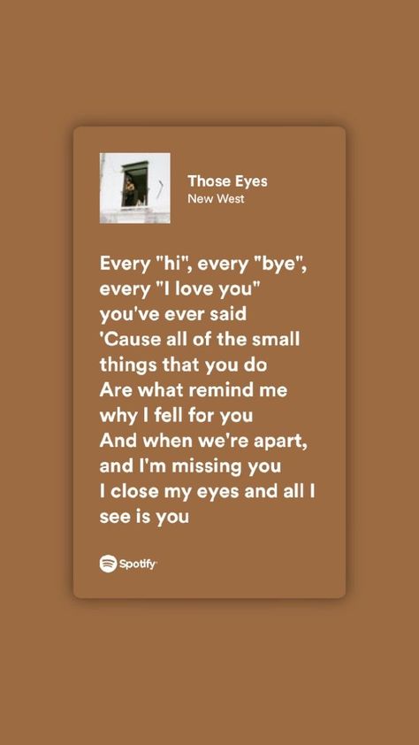 Me As Songs, Those Eyes Poster, Those Eyes Spotify Aesthetic, Song Notes Aesthetic, Those Eyes Aesthetic, Those Eyes New West Lyrics, Those Eyes Lyrics Aesthetic, Those Eyes Song Aesthetic, Those Eyes New West Wallpaper