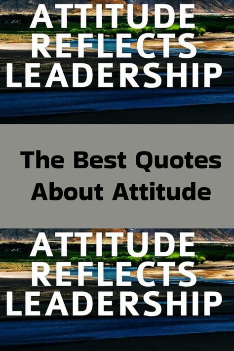 Attitude Reflects Leadership Quote, Attitude Reflects Leadership, Quotes About Attitude, Good Attitude Quotes, Good Attitude, What Happened To You, Wedding Lights, Attitude Quotes, Best Quotes