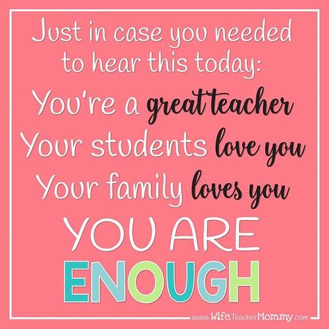 YOU. ARE. ENOUGH! You are a great teacher! Inspirational teaching quote by Wife Teacher Mommy Teacher Encouragement Quotes, Trainer Quotes, Best Teacher Quotes, Motivational Quotes For Teachers, Teacher Encouragement, Teacher Appreciation Quotes, Teacher Motivation, Teacher Quotes Funny, Teacher Quotes Inspirational