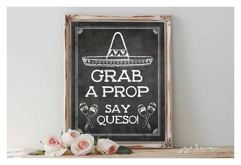 Instant 'Grab A Prop Say Queso' Printable Fiesta Sign Taco Bout A Wedding, Fiesta Bridal Shower, Chalkboard Printables, Fiesta Decorations, Chalkboard Designs, Taco Bar, 5 De Mayo, Fiesta Baby Shower, Mexican Decor