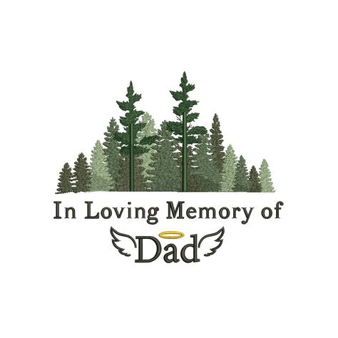 Dad loving memory pine trees Machine embroidery design / Remembrance / memory quotes / Dad memory Memory Quotes, Forest Backdrop, Embroidery Store, Forest Backdrops, In Memory Of Dad, Quilt Labels, Memory Quilt, Memories Quotes, Gentle Touch