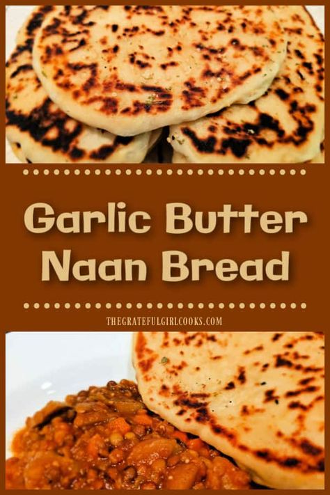 Make Garlic Butter Naan Bread to accompany a favorite main dish! This classic Indian flatbread is delicious, especially with curry dishes.  via @gratefuljb Butter Naan, Make Garlic Butter, Indian Flatbread, Flat Breads, Potato Bread, Girl Cooking, Garlic Butter Sauce, Bread Serving, Curry Dishes