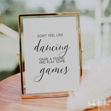 Don't Feel Like Dancing Sign Grab A Friend Play Some Games, Reception Sign Printable wedding,Reception Signs, Wedding Signs, Wedding Print,wedding Games Sign, Ceremony Sign,   *INSTANT DOWNLOAD PRINTS DETAIL: *YOU WILL RECEIVE 2 files *Dimensions: 8x10 * 300 dpi high resolution * jpg & pdf   **Please note that this listing is for a digital file. No physical product will be mailed. **If you would like a different size, let me know during the checkout in 'notes to FancyPrintsBoutique'. ----------- Retirement Party Sign, Dancing Shoes Wedding, Wedding Alcohol, Wedding Seating Signs, Bar Signage, Wedding Ceremony Signs, Wedding Reception Signs, Printable Wedding Sign, Wedding Guest Book Sign