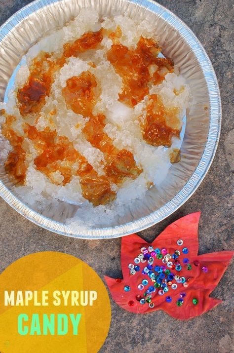 Maple Sugaring Activities, Geography Crafts, Maple Syrup Candy, Fall Science Activities, Maple Sugar Candy, Pioneer Party, Homemade Maple Syrup, Season Activities, Cooking Activities