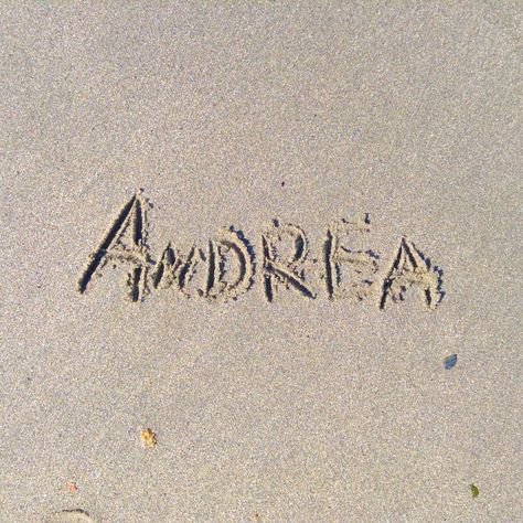 My Name! #Andrea #Name #Beach Andrea Aesthetic Name, Andrea Aesthetic, Andrea Name Wallpaper, Sahil Name Edit Dp, Adriana Name Wallpaper, Write Name On Sand, Natalie Wallpaper Name, Cute Phrases, College Motivation