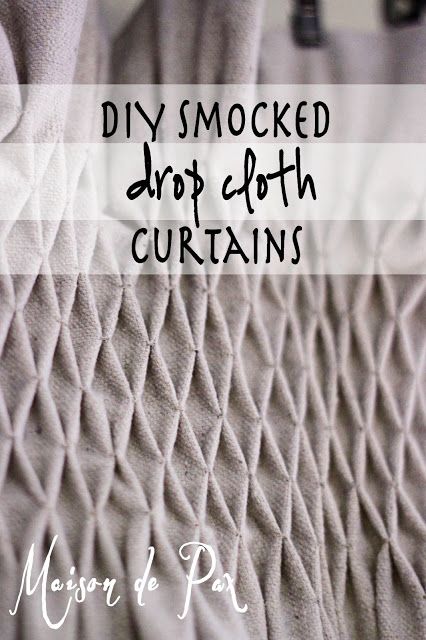 DIY Smocked drop cloth curtains at www.maisondepax.com Easy Curtains, Diy Smock, Remodel Checklist, Drop Cloth Projects, Cloth Curtains, Diy Curtain, Curtain Modern, Diy Window Treatments, Cloth Diy