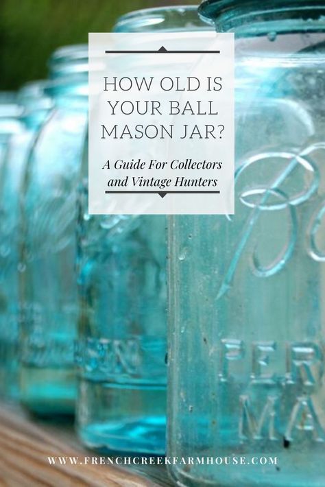 Mason Jar Age Chart, Vintage Blue Mason Jars Decor, Blue Canning Jars, Old Mason Jars Decor, Mason Jar Collection Display, Ball Jar Display Ideas, Blue Jars Decor Diy Projects, Antique Mason Jars Decor, Blue Canning Jars Decor