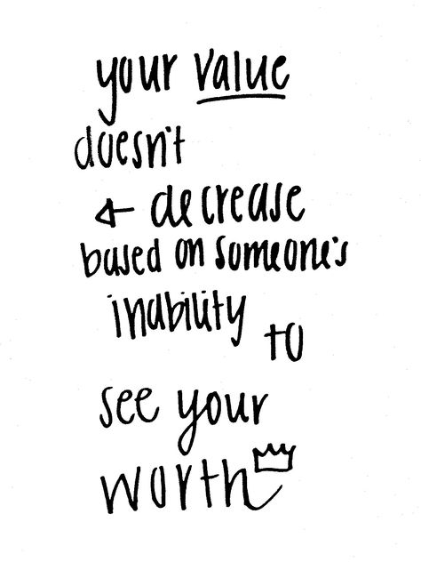 Don’t Doubt Your Worth, If They Cant See Your Worth Quotes, Your Value Doesnt Decrease Based On, Know Your Worth At Work Quotes, See Your Worth Quotes, Always Know Your Worth, Inability To See Your Worth, When Others Dont See Your Worth, Not Everyone Will See Your Worth