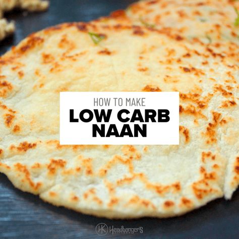 How to Make Low Carb Tortillas, Keto Naan – headbangerskitchen.com Low Carb Naan, Tortillas Keto, Low Carb Flatbread, Low Fat Low Carb, Keto Tortillas, Lowest Carb Bread Recipe, Naan Recipe, Boiled Egg Diet Plan, Boiled Egg Diet