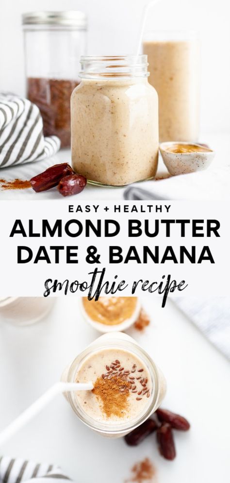 Date Smoothie Recipes, Banana Almond Butter, Date Smoothie, Almond Butter Smoothie, Banana Smoothie Recipe, Easy Smoothie Recipes, Easy Smoothies, Banana Healthy, Smoothie Shakes