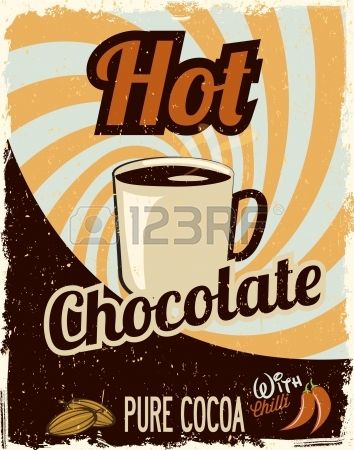 Hot Chocolate retro Stock Vector Hot Chocolate Poster Design, Hot Chocolate Poster, Chocolate Poster, Vintage Food Posters, Hot Choco, Illustration Design Graphique, Chocolate Humor, Cocoa Drink, Coffee Vibes