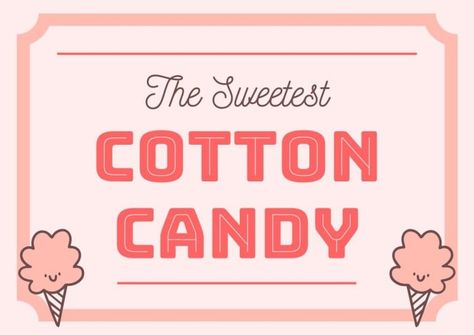 Cute Hand-drawn The Sweetest Cotton Candy Sign Cotton Candy Stand, Candy Signs, Candy Stand, Candy Poster, Picnic Ideas, Brand Kit, Sign Templates, Free Graphic Design, Business Names