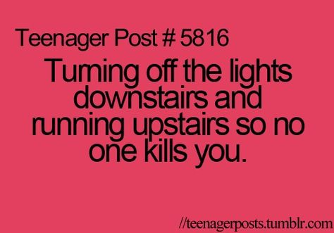 Stairs Quotes, Stair Quotes, Teenage Post, Funny Teen Posts, Relatable Teenager Posts, 9gag Funny, Beth Moore, The Boogeyman, Teen Posts