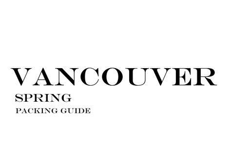 VANCOUVER SPRING Packing Guide | What to Wear to VANCOUVER in the SPRING| Outfits for Travel #travel #fashion #packingguide #travelwardrobe #Vancouver #Canada Vancouver Outfits Fall, Vancouver Fall Outfits, Vancouver Outfits, Fall Vancouver, Vancouver Spring, Spring Packing List, Packing List Spring, Fall Packing List, Fall Packing