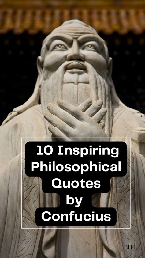 10 Inspiring Philosophical Quotes by Confucius to Live By. A collection of 10 of his best quotes and how to apply to modern life. Quotes By Confucius, Confucius Quotes Life, Philosophy Aesthetic Quotes, Intellectual Quotes Philosophy, Confucious Quotes, Quotes And Meanings, Deep Philosophical Quotes, Confucius Quotes Funny, Famous Philosophers Quotes