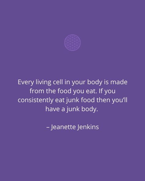 Every living cell in your body is made from the food you eat. If you consistently eat junk food then you’ll have a junk body. – Jeanette Jenkins Sounds intuitive, but we know it's a challenge! So before you take a bite out of any junk food this week, think about your hardworking cells! Happy Monday to all! Quotes About Food Cravings, Junk Food Quotes Motivation, No More Junk Food Motivation, Organic Food Quotes, Jeanette Jenkins, Health Fitness Quotes, Body Quotes, Birthday Cake For Him, Healthy Quotes