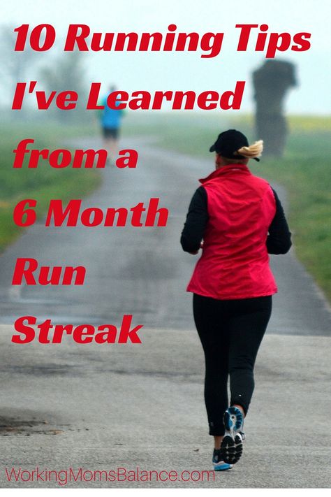 10 Running Tips I've Learned from a 6 Month Run Streak Run Streak, Running Streak, Beginner Running, Running Plan, Start Running, Feel More Confident, Half Marathon Training, Mom Bloggers, Famous Last Words