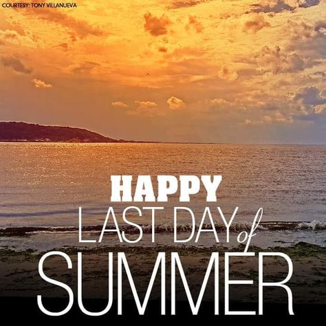 Happy Last Day of Summer Name Of Months, Seasons Months, Goodbye Summer, Last Day Of Summer, Cheer Quotes, Summer Quotes, Have A Beautiful Day, Happy Summer, Months In A Year