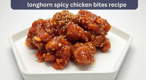 Rocky Top Chicken Longhorn Recipe, Longhorn Spicy Chicken Bites Sauce, Copycat Longhorn Spicy Chicken Bites, Longhorn Spicy Chicken Bites Recipe, Spicy Bourbon Chicken, Roasted Chicken Bites Bojangles, Spicy Chicken Bites, Chicken Bites Recipes, Kitchen Guide