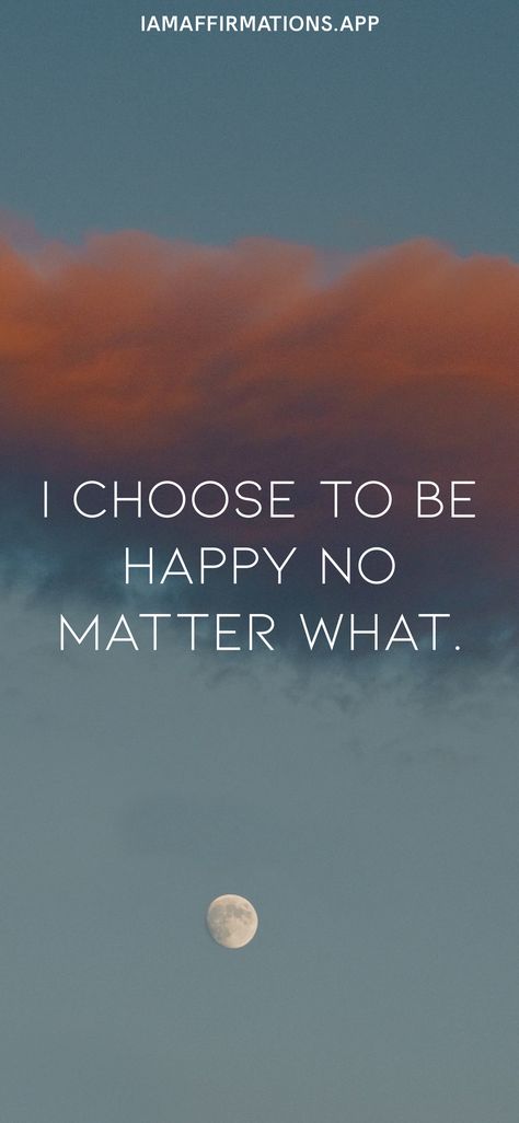 I Choose To Be Happy Wallpaper, I Am Happy With My Life, I Am Happy Quotes, Dimensions Universe, Moon Intentions, I Am Not Happy, I Choose To Be Happy, I Matter, Happy With My Life