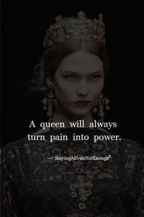 Queen Attitude Quotes, Power Girl Aesthetic, Kings And Queens Quotes, Quotes About Kings, Strong Power Women Quotes, Charismatic Quotes, Strong Woman Quotes Truths, Charismatic Woman, Turn Pain Into Power