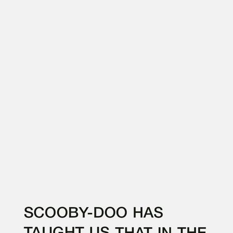 The Good Quote on Instagram: "Life lesson from a cartoon? Absolutely. Scooby-Doo showed us that the scariest monsters often hide in plain sight as people around us. Sometimes, it’s those we trust who turn out to be the real villains. But with every unmasking comes the truth—and that’s what sets us free. 🕵️‍♀️⁠
⁠
What has your own experience taught you about the “monsters” in your life? Share your story below. 👻" Scariest Monsters, The Good Quote, Good Quote, Share Your Story, Life Lesson, Instagram Life, A Cartoon, Show Us, Scooby Doo