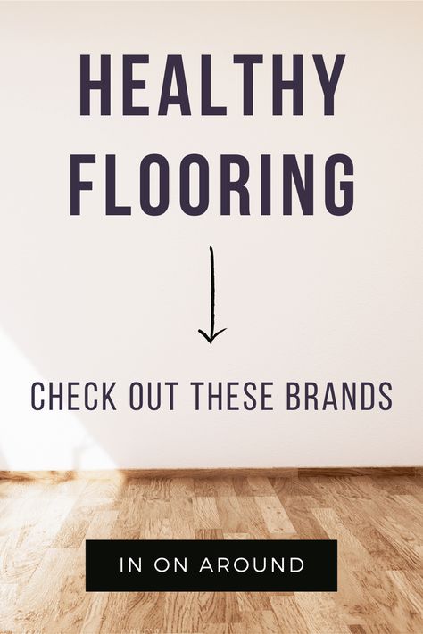 Ultimate Guide To Low-VOC, Non-Toxic Flooring - In On Around Non Toxic Flooring Options, Pergo Outlast Applewood Flooring, Non Toxic Flooring, Evp Flooring, Colorful Eclectic Living Room, Faux Wood Flooring, Pet Friendly Flooring, Second Story Addition, Cottage Bungalow