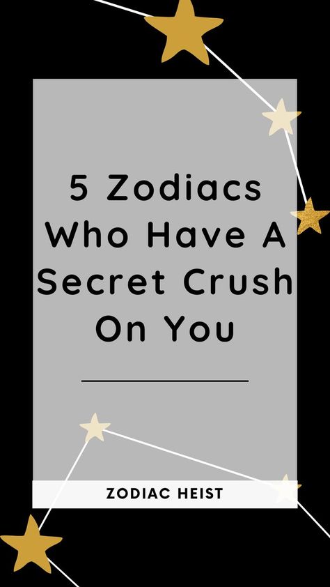 5 Zodiacs Who Have A Secret Crush On You The Best Relationship, Crush On You, Crushing On Someone, Crush It, Best Relationship Advice, Secret Crush, Libra Facts, Leo And Virgo, Sagittarius And Capricorn