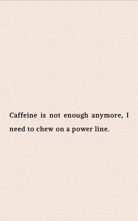 Sarcastic Quotes Funny Witty Short, Sarcastic Quotes Funny Witty, Getting Through Tough Times, Exhausted Humor, Magic Beans, Funny Coffee Quotes, Short Funny Quotes, Funny Phrases, Sarcastic Quotes Funny